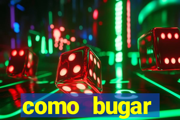 como bugar plataforma de jogos