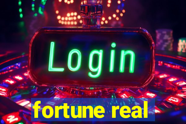 fortune real