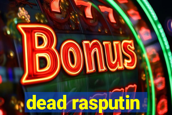 dead rasputin