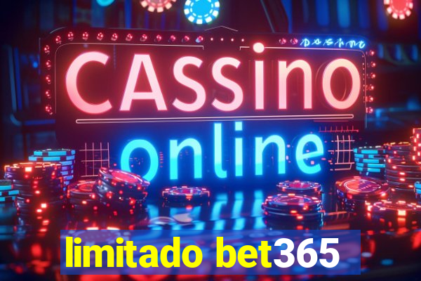 limitado bet365