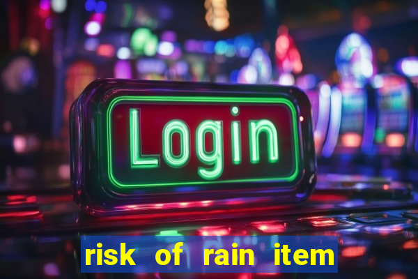 risk of rain item tier list