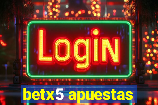 betx5 apuestas