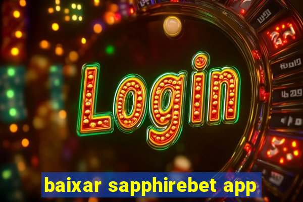 baixar sapphirebet app