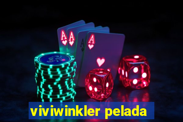 viviwinkler pelada