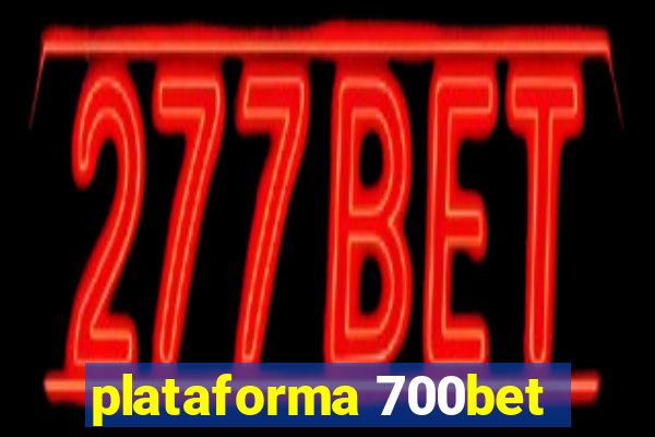 plataforma 700bet