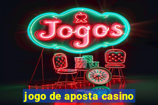 jogo de aposta casino