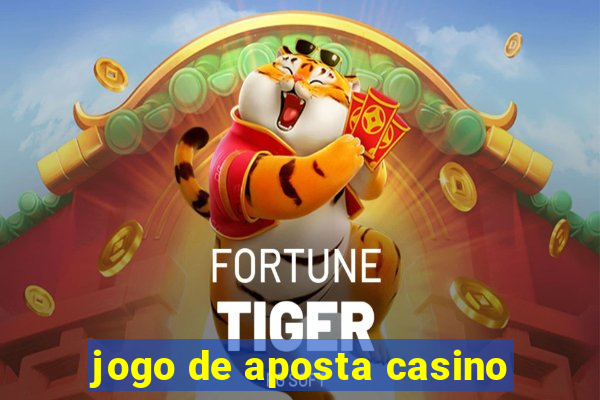 jogo de aposta casino