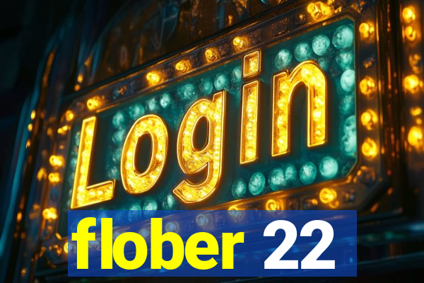 flober 22