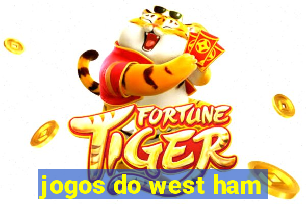 jogos do west ham