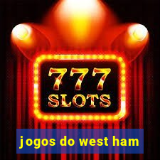 jogos do west ham