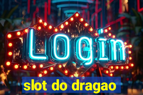 slot do dragao