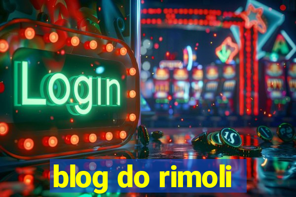 blog do rimoli