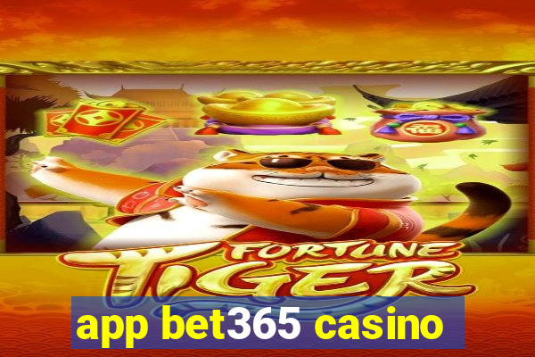 app bet365 casino