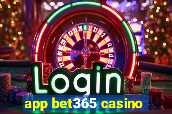 app bet365 casino