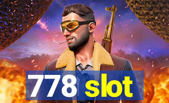 778 slot