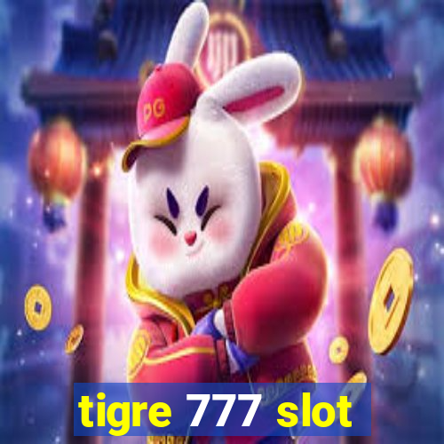 tigre 777 slot