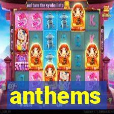 anthems