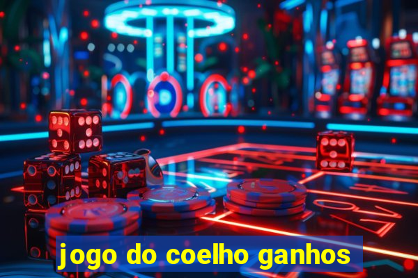 jogo do coelho ganhos