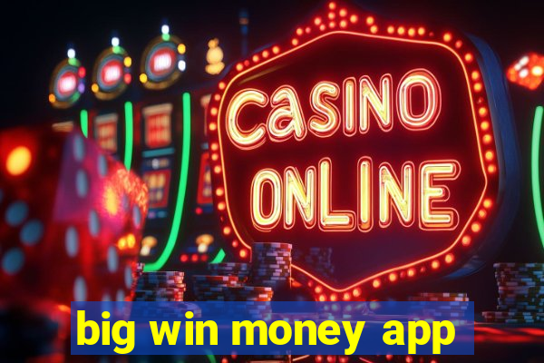 big win money app