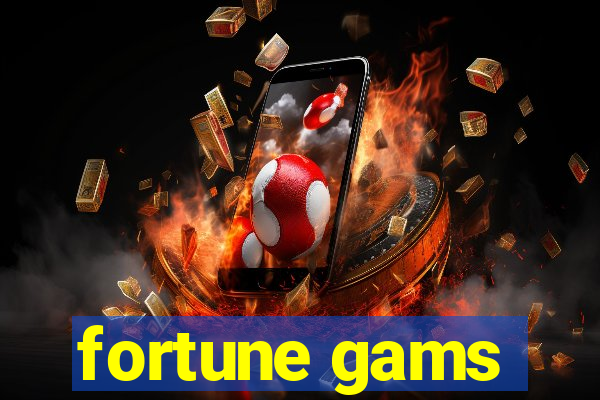 fortune gams