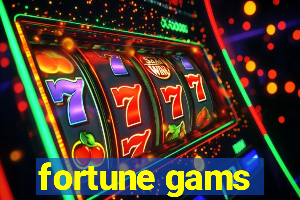 fortune gams