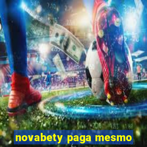 novabety paga mesmo