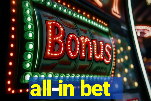 all-in bet