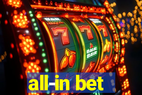 all-in bet