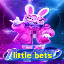 little bets