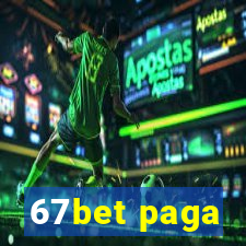 67bet paga