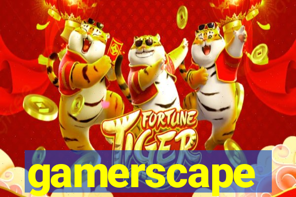 gamerscape