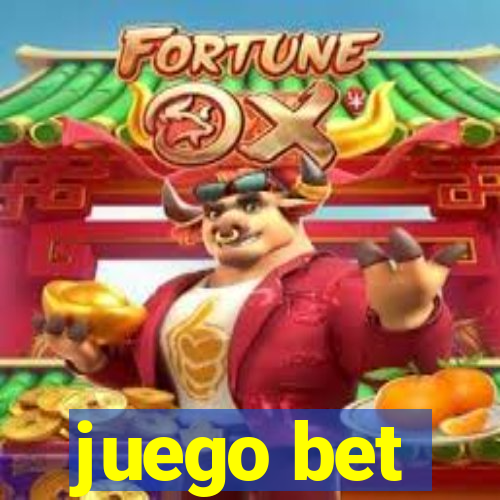 juego bet