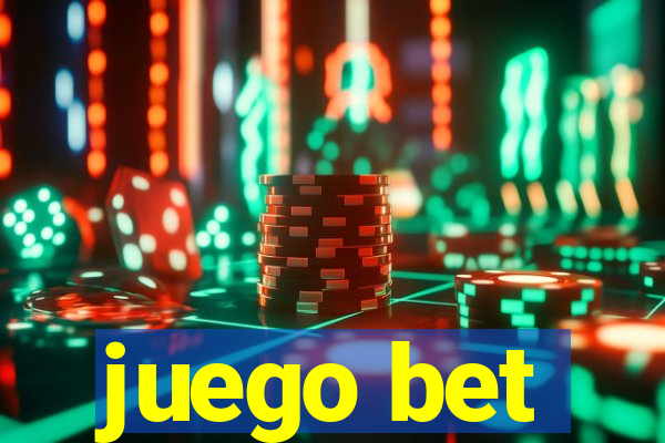 juego bet