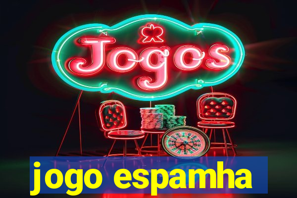 jogo espamha