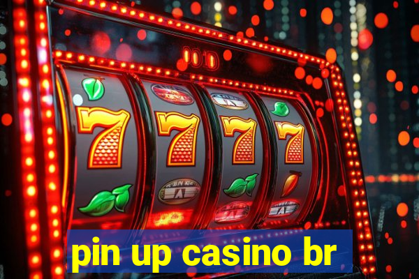 pin up casino br