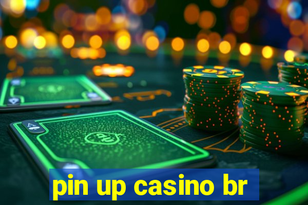 pin up casino br