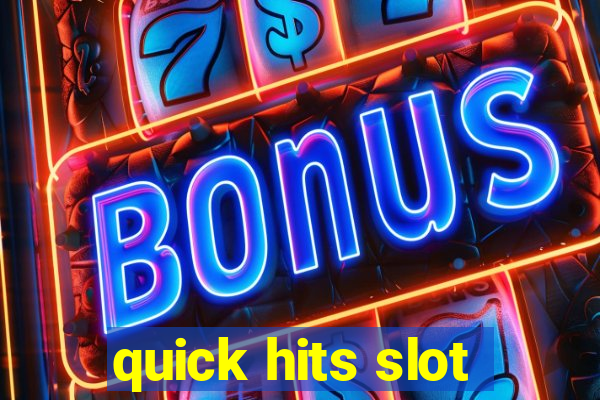 quick hits slot