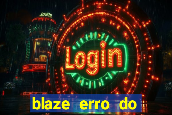 blaze erro do servidor interno