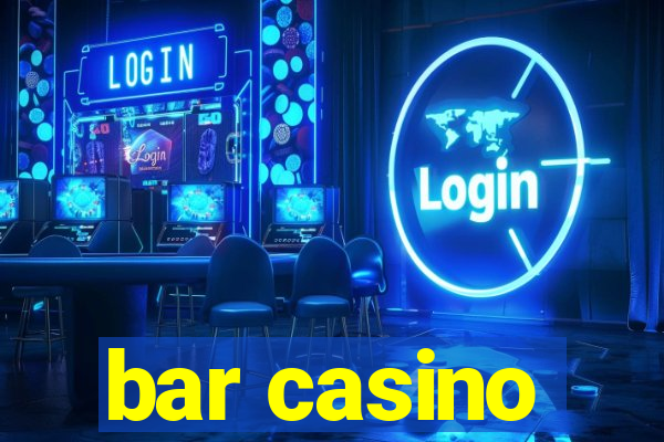 bar casino