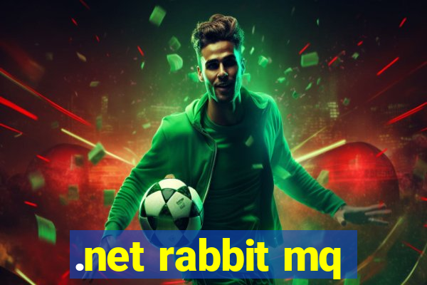 .net rabbit mq