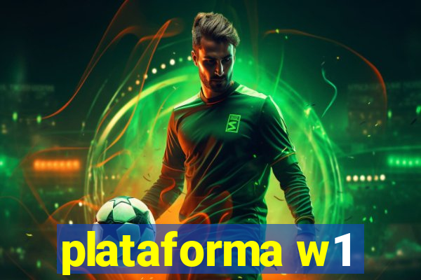 plataforma w1