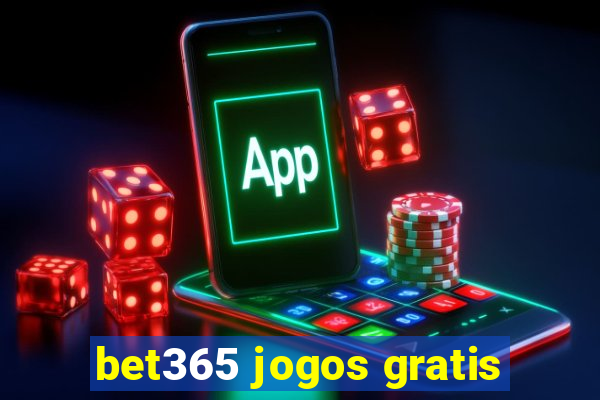 bet365 jogos gratis