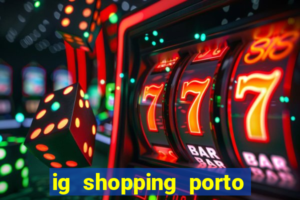 ig shopping porto velho cinema