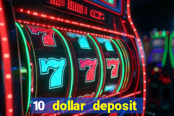 10 dollar deposit casino australia