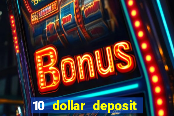 10 dollar deposit casino australia