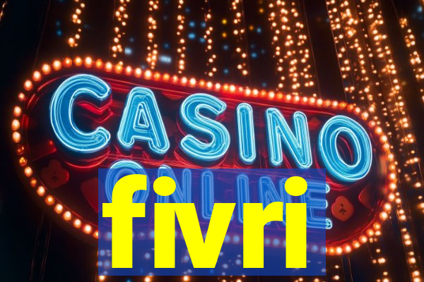 fivri