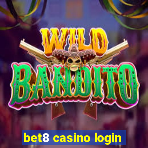 bet8 casino login