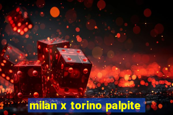 milan x torino palpite