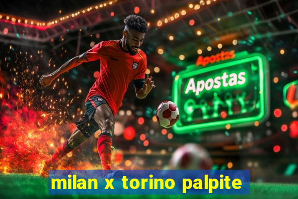 milan x torino palpite