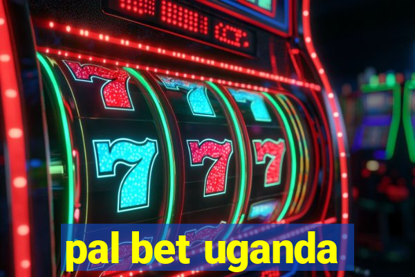 pal bet uganda